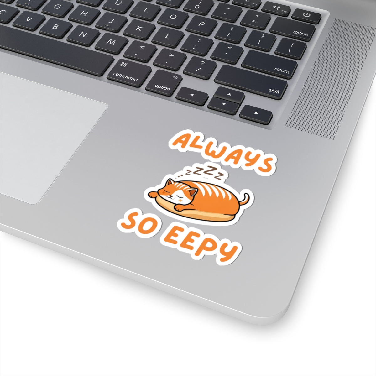 3x3 white cute always so eepy loaf cat sticker with orange eepy cat design on a laptop