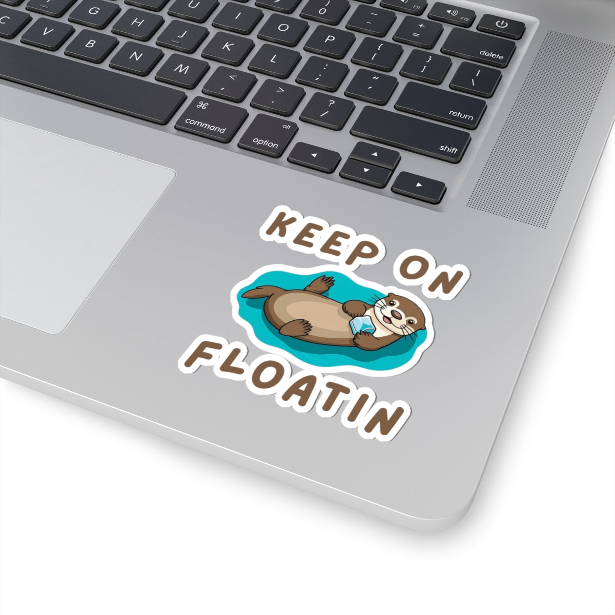 3x3 white Otter Core Keep On Floatin sea otter sticker on laptop – cute vinyl animal sticker