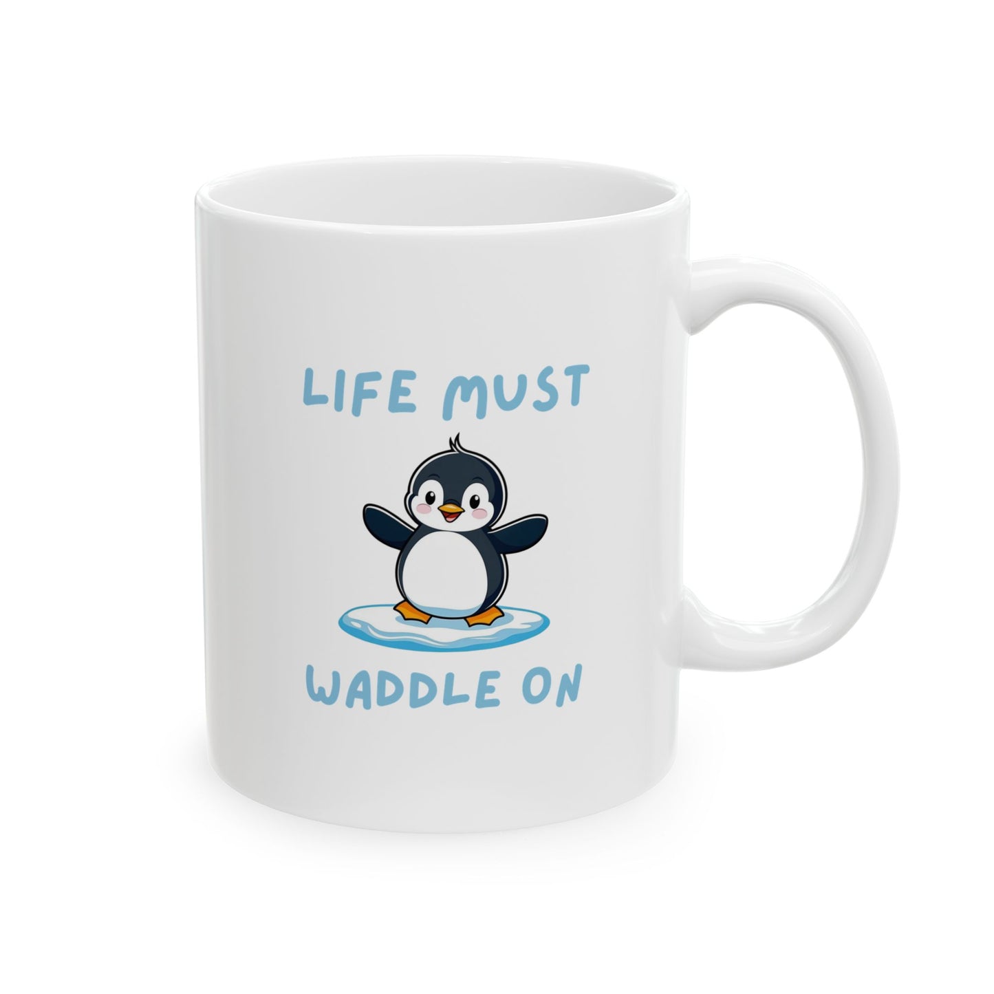 Handle on the right view of Penguin Core Life Must Waddle On ceramic mug with cute penguin design – animal lover gift
