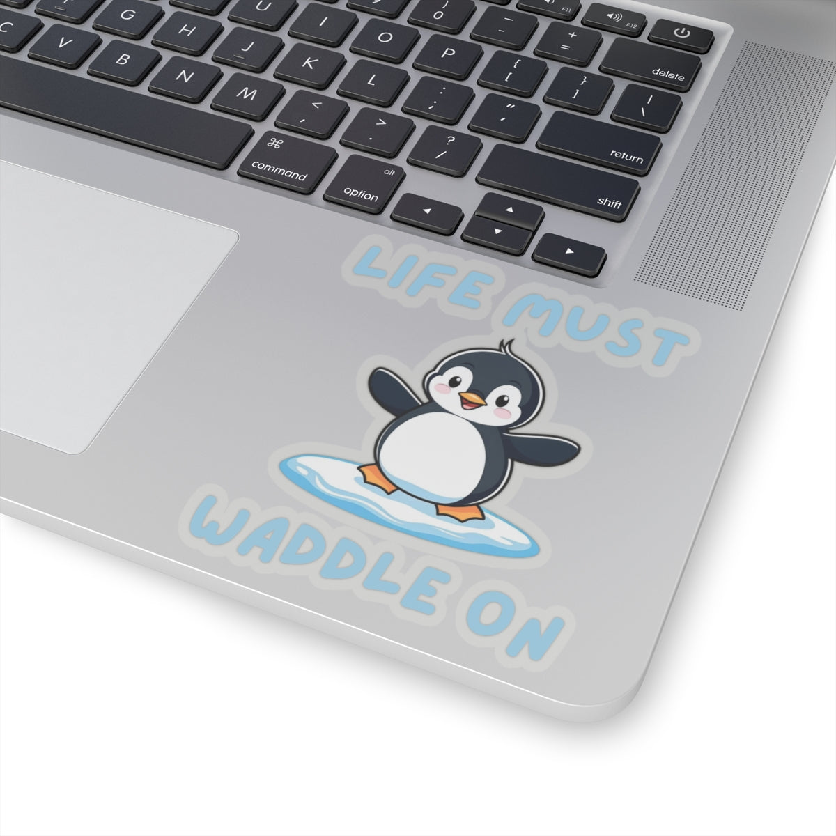 Transparent 4x4 Penguin Core Life Must Waddle On kiss-cut sticker with cute penguin design – perfect for animal lovers - on laptop