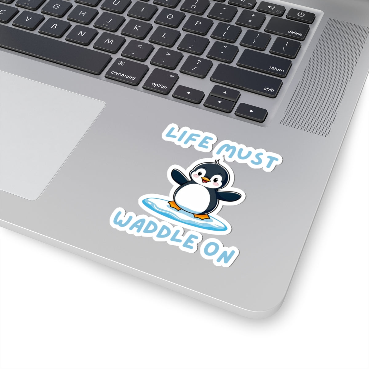White 3x3 Penguin Core Life Must Waddle On kiss-cut sticker with cute penguin design – perfect for animal lovers - on laptop