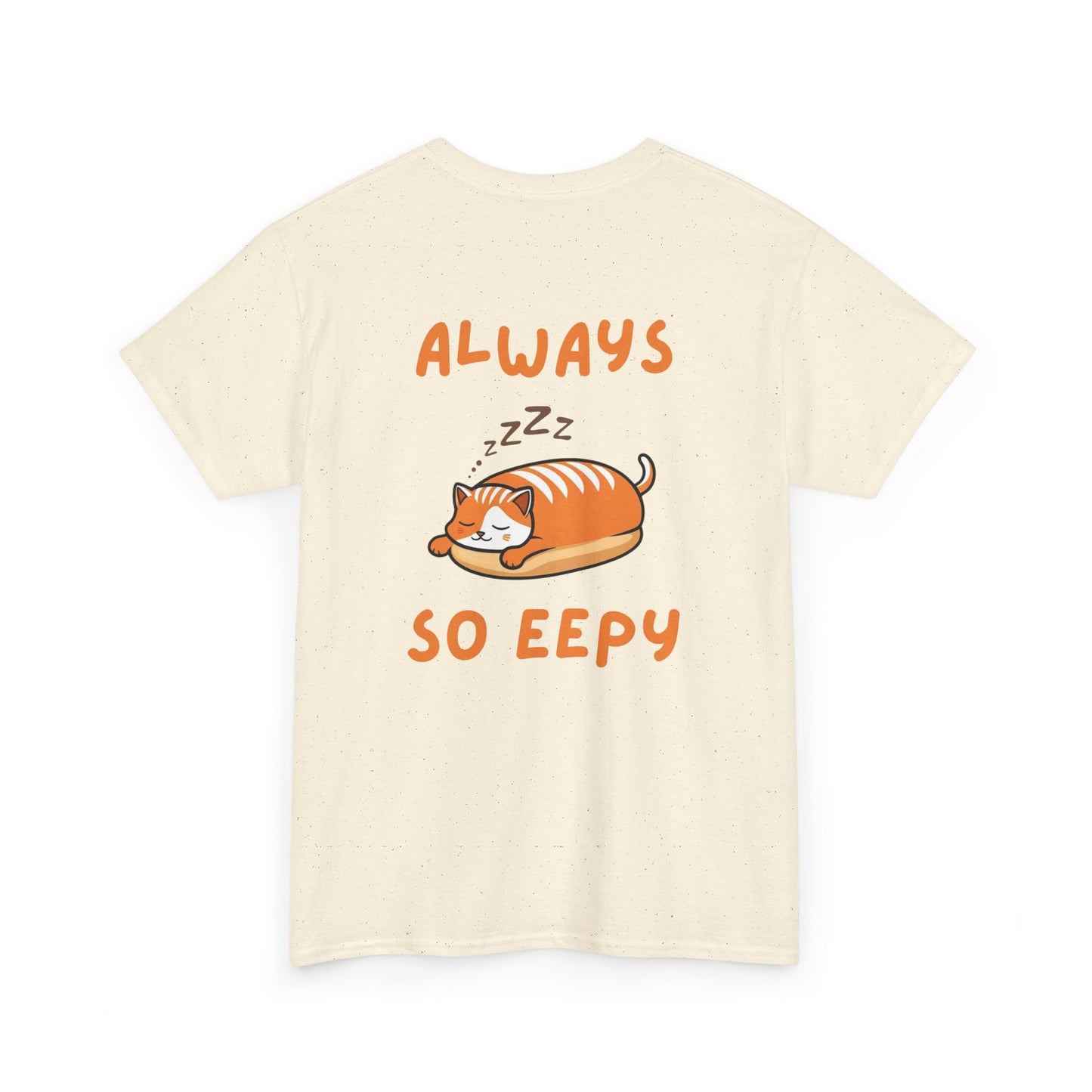 Back view of natural Always So Eepy Loaf Core t-shirt with eepy loaf cat graphic