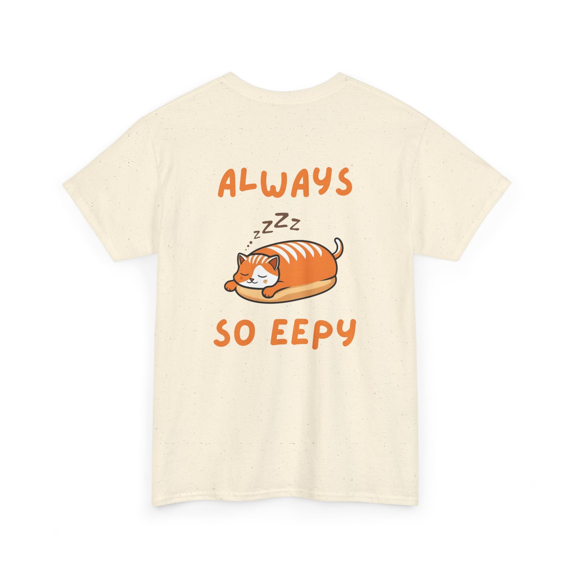 Back view of natural Always So Eepy Loaf Core t-shirt with eepy loaf cat graphic