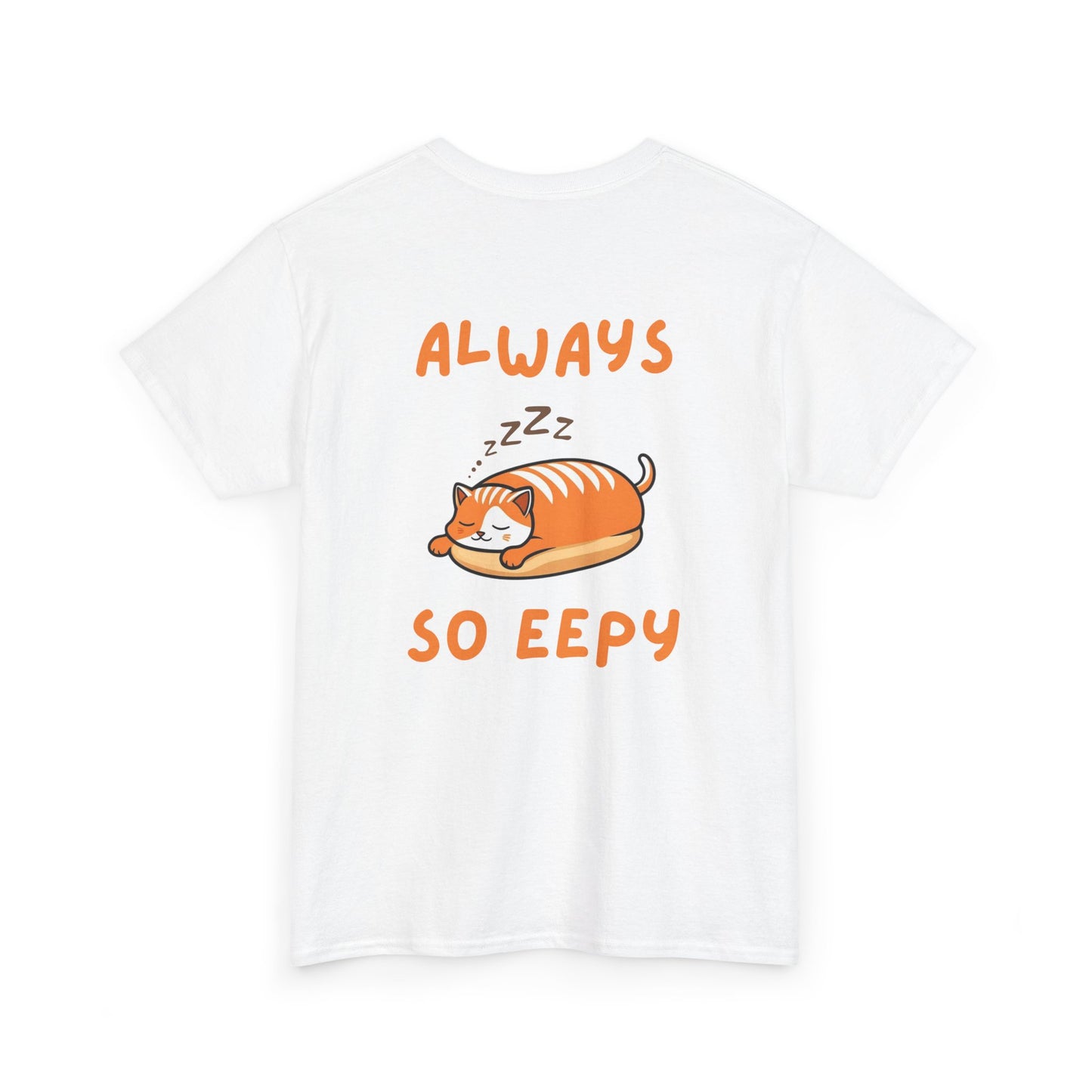 Back view of white Always So Eepy Loaf Core t-shirt with eepy loaf cat graphic