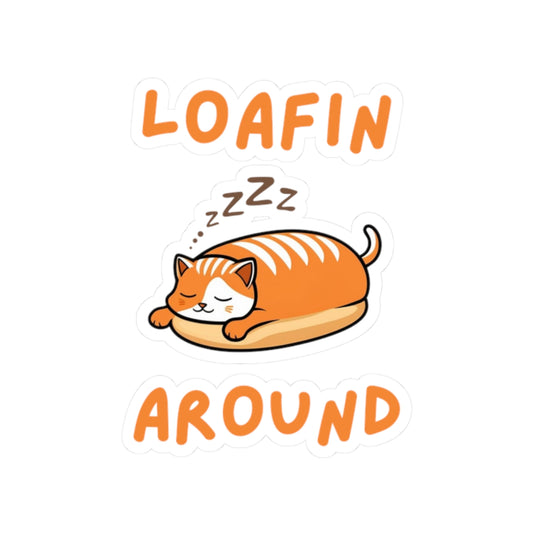Cute loaf core loafin around white cat sticker