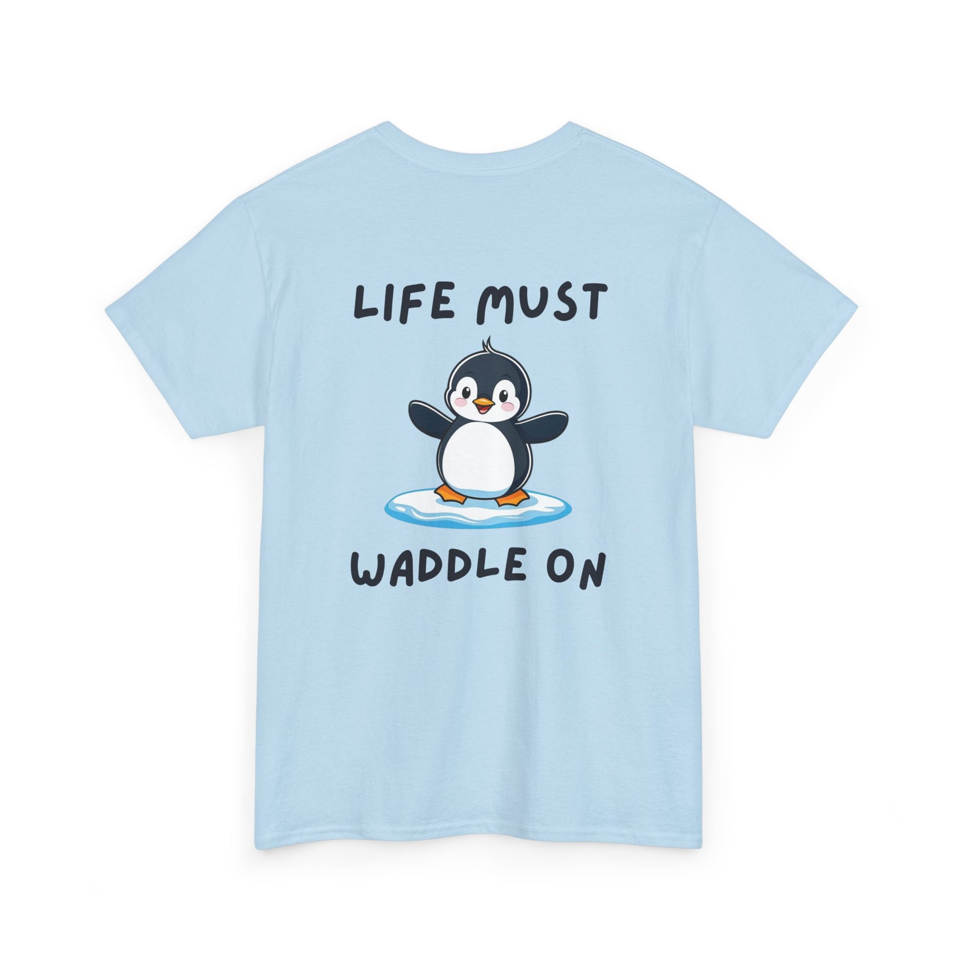 Back view of light blue Life Must Waddle On Penguin Core T-Shirt with cute penguin design