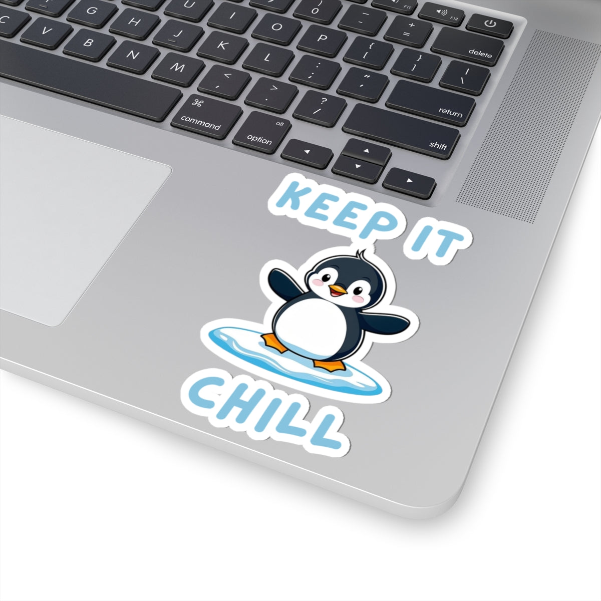 White 4x4 Penguin Core Keep It Chill kiss-cut sticker with cute penguin design – perfect for animal lovers - on laptop